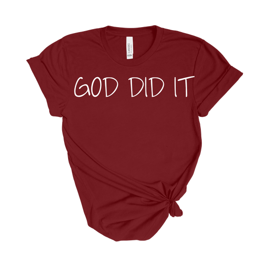 God Did It T-Shirt