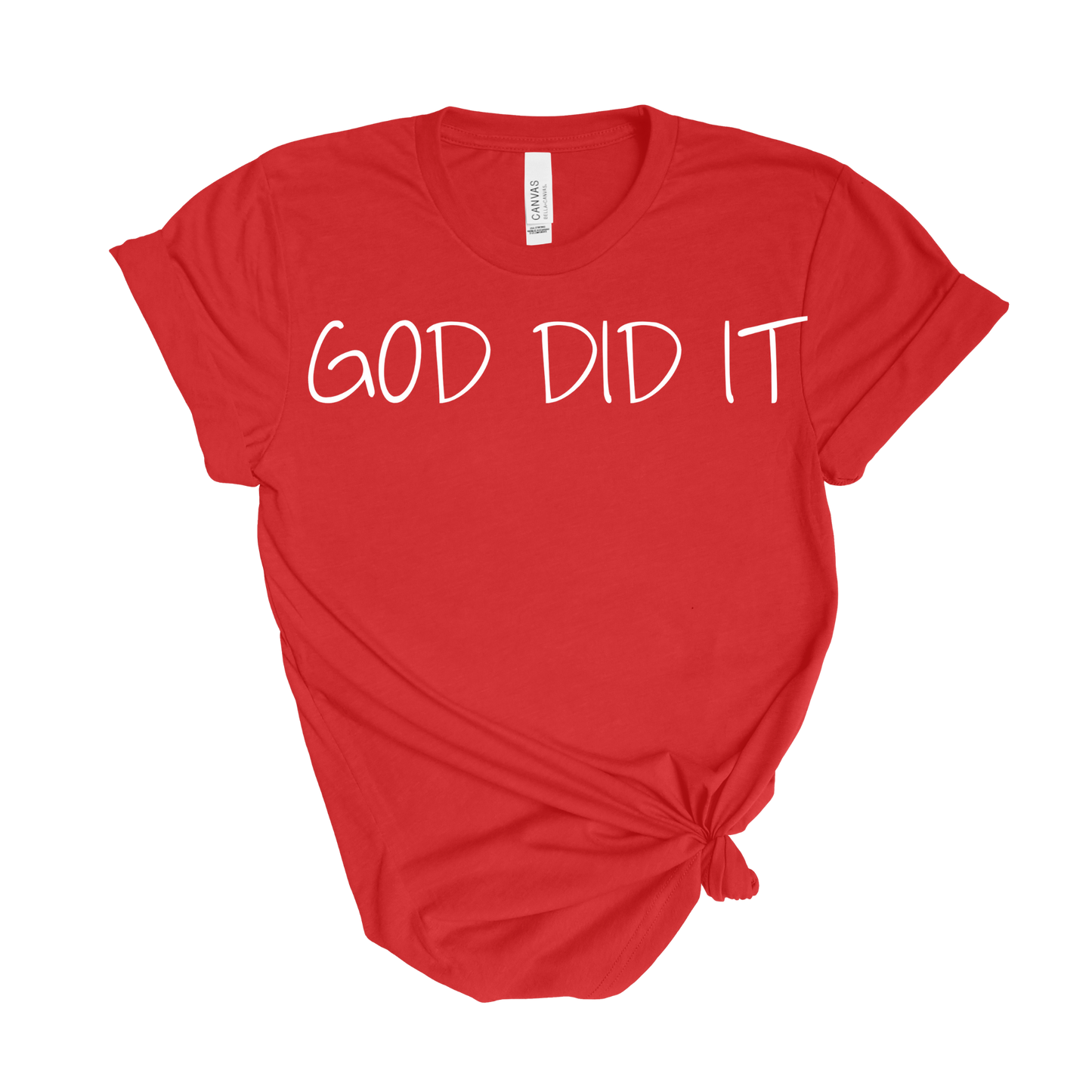 God Did It T-Shirt