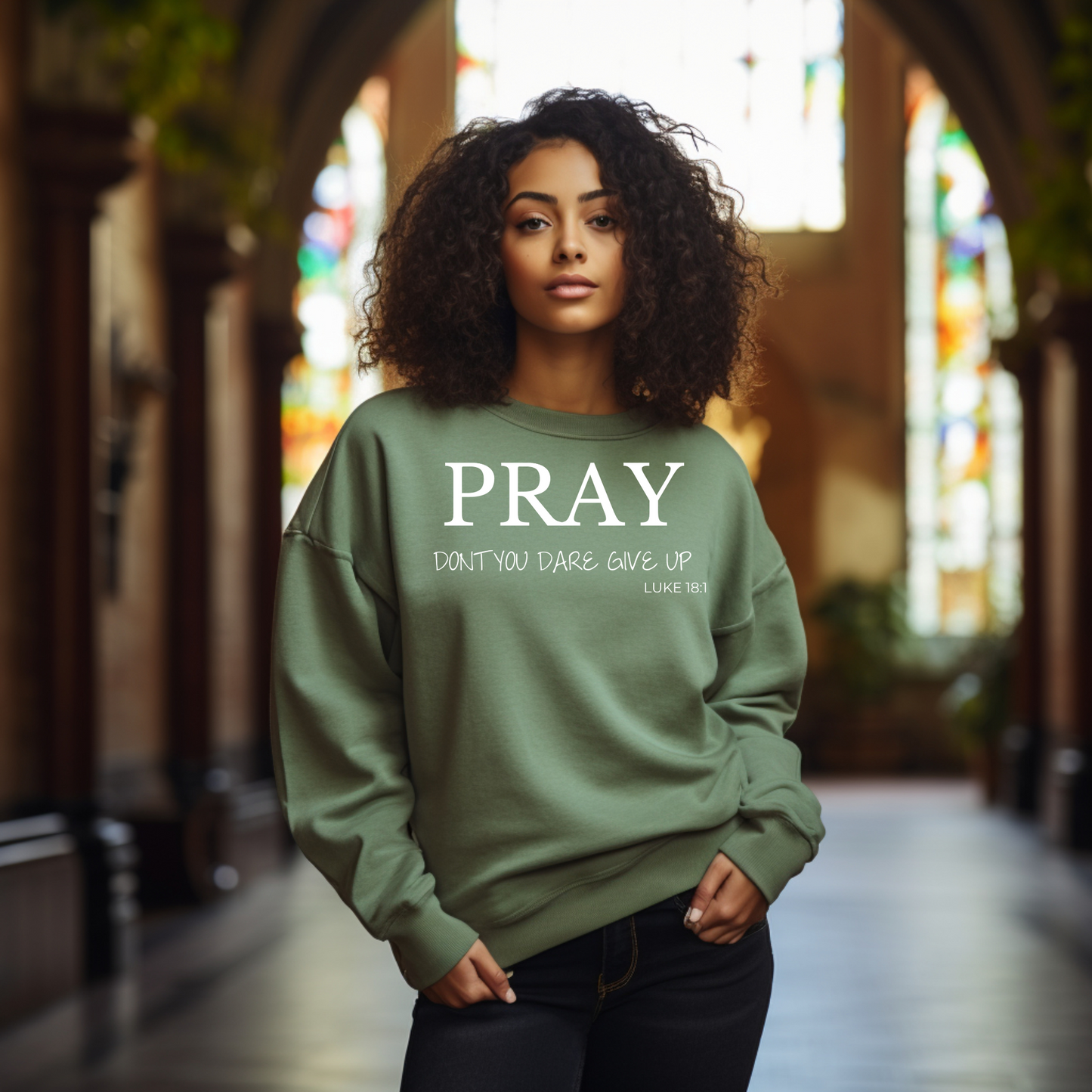 Pray Don't Give Up Sweatshirt