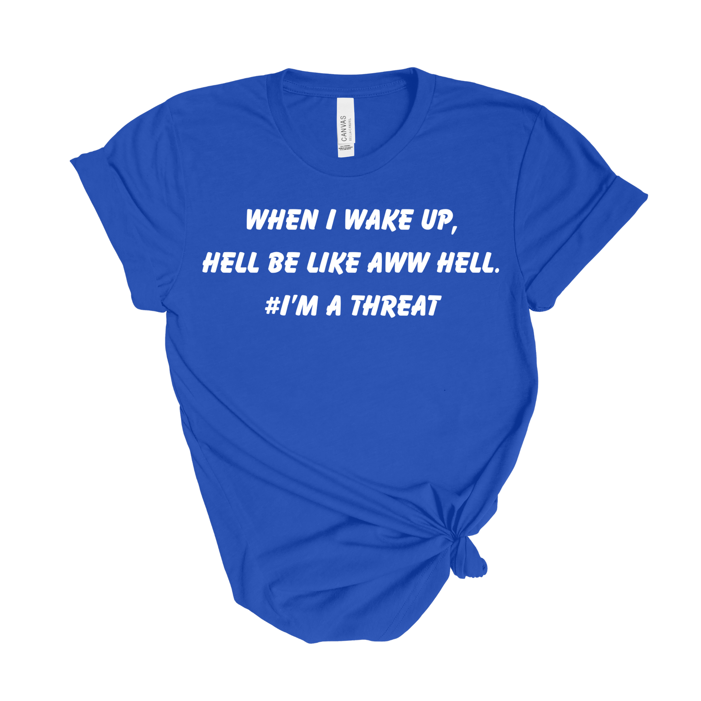 Heaven Sent, Hell Shook T-Shirt