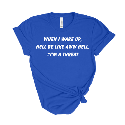 Heaven Sent, Hell Shook T-Shirt