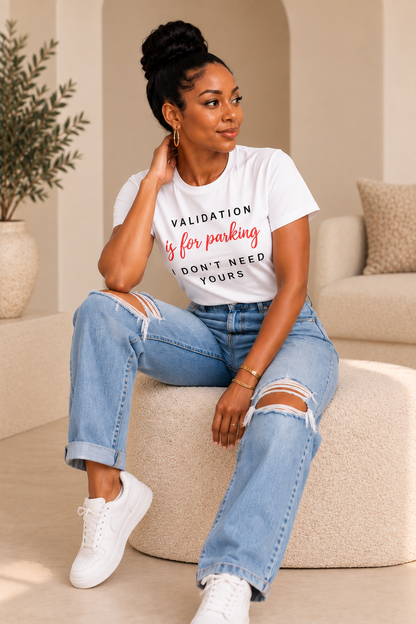 Validation Is for Parking Tee