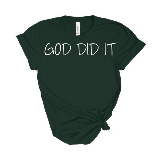 God Did It T-Shirt
