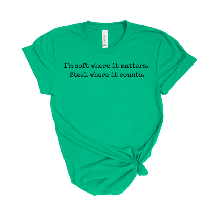 Soft Where It Matters Tee