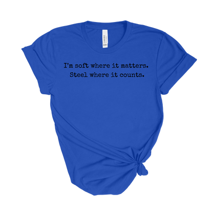 Soft Where It Matters Tee
